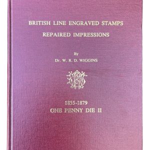 British Line Engraved Stamps Repaired Impressions, Dr. W.R.D. Wiggins