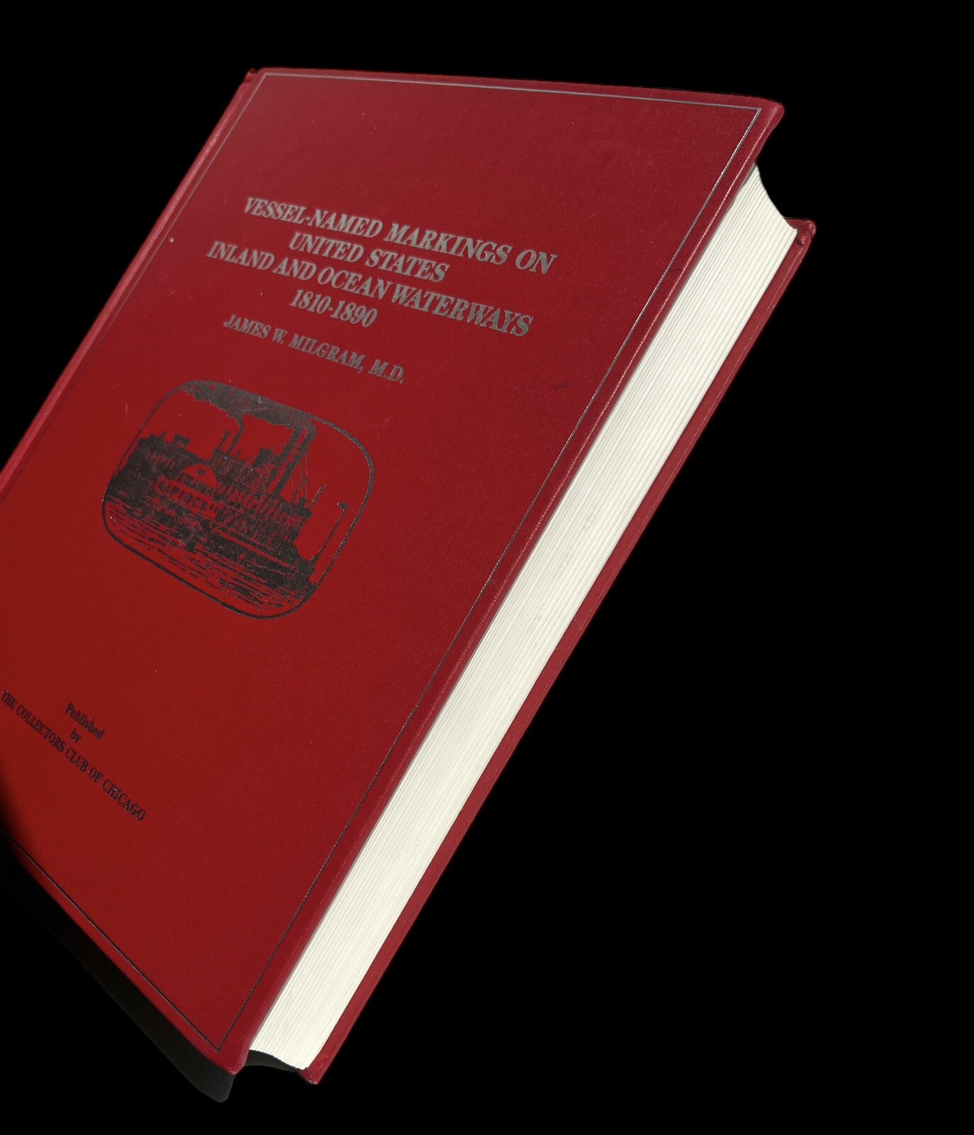 Vessel-Name Markings on US Inland and Ocean Wateways 1810-1890, J. Milgram - Image 4