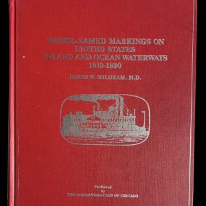 Vessel-Name Markings on US Inland and Ocean Wateways 1810-1890, J. Milgram