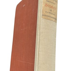 Gold Rush Steamers of the Pacific, Ernest A. Wiltsee. 1938